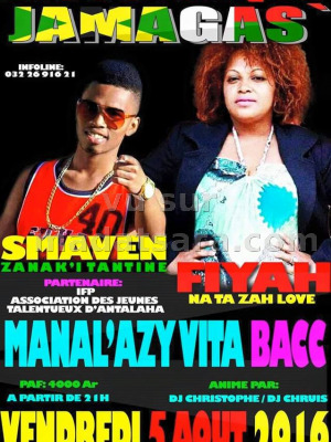 Fiyah & Smaven - Manal'azy vita bacc - Discothèque Jamagas