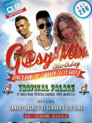Gasy'mix birthday avec Smaven, El'Ey Gasy, Jac's au Salle Tropikal Palace Marseille