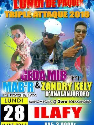 Geda Mib, Mab'R & Zandry kely Lundi de pâques triple attaque 2016 à Ilafy