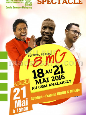 Gothlieb, Francis Turbo & MIhaja - 18.mG - festival de rire - CGM Analakely
