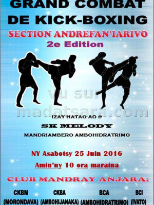 Grand combat de Kick-Boxing 2è édition - Section Andrefan'Iarivo - Sk Melody Mandriambero