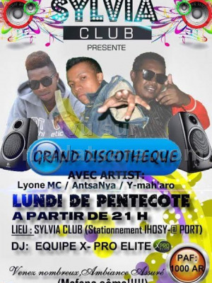 Grand discothèque avec Lyone Mc‍ , Antsanya‍ & Y-Mah'Aro - Sylvia Club