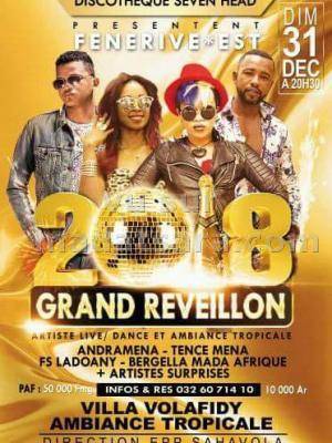 Grand réveillon 2018 Villa Volafidy Sahavola Fenerive Est avec Tence Mena, Andramena, FS Ladoany, Bergella Mada
