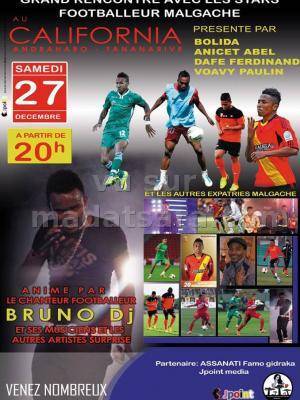 Grande rencontre avec les stars du foot malgache au California Andraharo présentée par Bolida, Ani