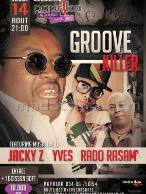 Groove Killer au Paprika avec Jacky Z, Yves, Rado Rasam'