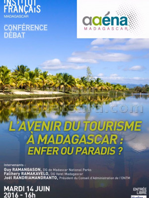 Guy Ramangason, Falihery Ramakavelo, Joël Randriamandranto - L'avenir du tourisme à Madagascar : Enfer ou Paradis - Conférence-débat à l'IFM