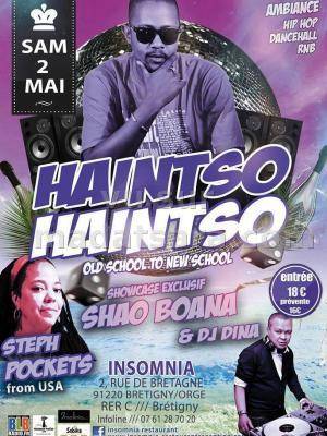 Haintso Haintso Old school to new School showcase exclusif Shao Boana et Dj Dina au Insomnia