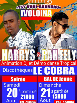 Harrys & Rah Fely - discothèque Le Cobra Ivoloina