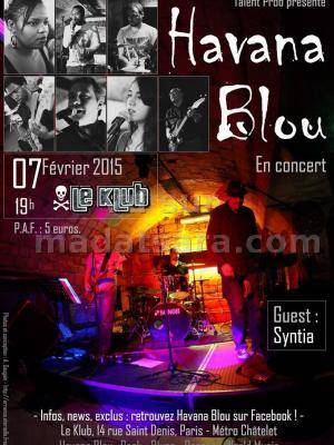 Havana Blou en concert au Klub Paris - Invitée Syntia