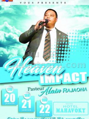Heaven impact avec Pasteur Alain Rajaona - Hotel Mahavoky Fort-Dauphin