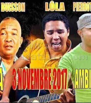 Hery Buisson, Lola, Pierrot Matatana en concert Ambila Nord