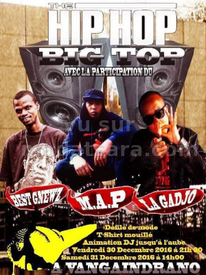 Hip Hop Big top - avec La Gadjo‍, Best Gnewz & M.A.P - Vangaindrano