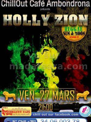 Holly Zion Reggae, Sun et Moon session au Chillout
