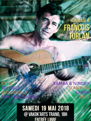 Hommage à François Turlan avec Jean Piso‍ , Saroy‍ , Baly‍ , Samba, Nindry, Teta‍ , Belongo‍ , Jeahibesele‍ , Sun Percussion - Vakok'Arts Trano Toliary‍