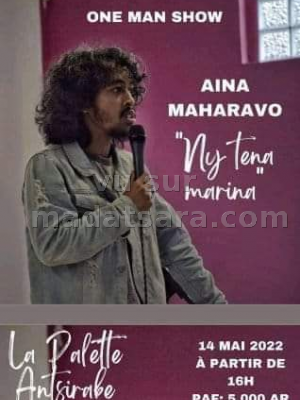 One Man Show - Aina Maharavo - La Palette Antsirabe