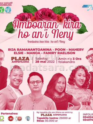 Rija Ramanantoanina, Mahery, Poon, Elsie, Manoa, Faniry Raelison - Amboaran-kira hoan'i Neny - Plaza Ampefiloha
