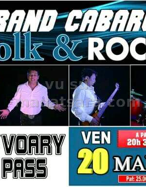 Grand Cabaret - Folk & Rock - Mioty Voary By Pass - Poun Green , Nini KIaka , Mahery