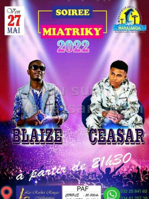 Soirée Miatriky - Ceasar , Blaise - Les Roches Rouges Mahajanga