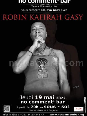 Robin Kafirah Gasy - en Showcase - No Comment Bar Isoraka