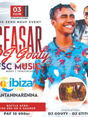 Ceasar , Dj Gouty - Showcase - Ibiza Club Antaninarenina