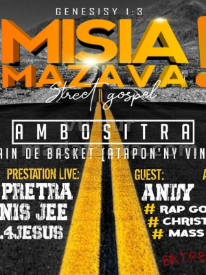 Misia Mazava Concert Street gospel - Aaron , Mihir'All For Jesus , Dj Denis - Terrain de Basket Ambositra