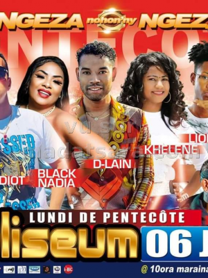 Ngeza nohon'ny ngeza - Coliseum Antsonjombe - Concert - Vaiavy Chila Elidiot Black Nadia D-Lain Khelene Lion Hill Stéphanie Ceasar LJO