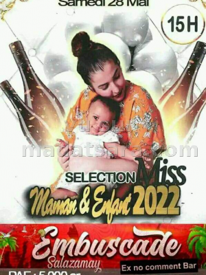 Sélection miss maman et enfant 2022 - Embuscade Salazamay