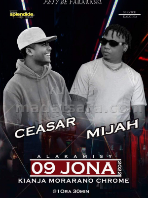 Ceasar , Mijah - Showcase - Kianja Morarano Chrome