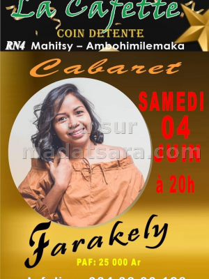Fara kely - Cabaret - La Cafette Coin Détente Mahitsy Ambohimilemaka