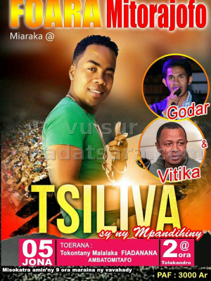 Foara mitorajofo - Tsiliva , Miranto Godar , Vitika - Tokotany Malalaka Fiadanana Ambatomitafo