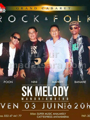 Rock & Folk - Poun Green , Nini KIaka , Mahery - Cabaret - SK Melody Mandriambero