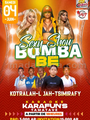 Sexy show Bomba be - Tsimirafy , Kotralah, L Jah - Showcase - Karafun's Toamasina