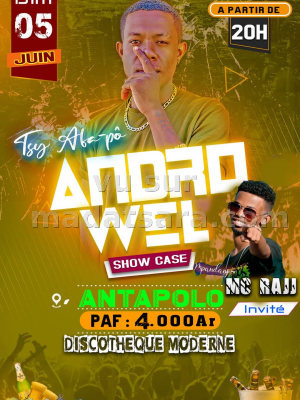 Andro Wel, Mc Raji en Showcase - Discothèque moderne Antapolo