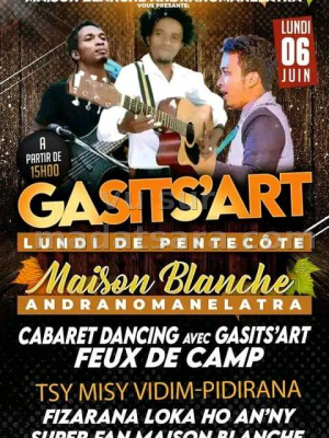 Gasits'Art - Cabaret - Maison Blanche Andranomanelatra