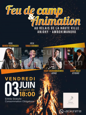 Feu de camp & animation - Relais De La Haute Ville Anjohy - Manou Radonason , Ranja Hariman,  Kiady Andriamahenina, Gabhy Kely