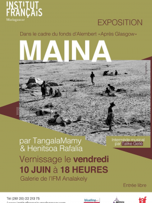 Expositions / Salons Maina par TangalaMamy & Henitsoa Rafalia - IFM - Institut Français de Madagascar