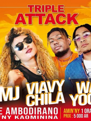 Triple Attack - Big MJ , Vaiavy Chila , Wada , Yoongs - Kianja Ambodirano Manga Be