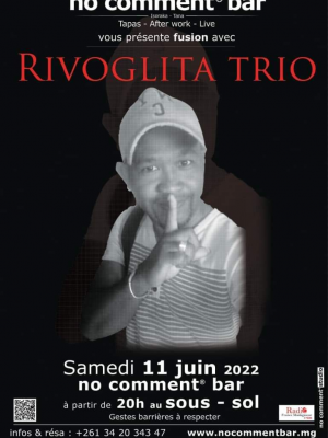 Rivo Glita trio - Concert - No Comment Bar Isoraka