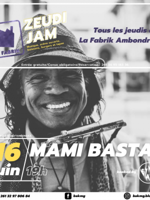 Mami Bastah - Concert - La Fabrik Ambondrona