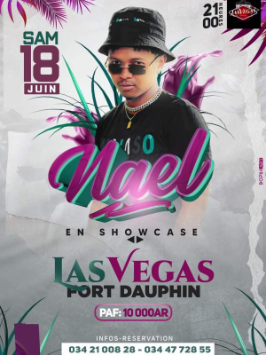 Nael en Showcase - Las Vegas Fort-Dauphin