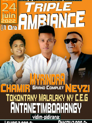 Triple ambiance - Chamir , Neyzi , Myrindra - Showcase - CEG Antanetimboahangy