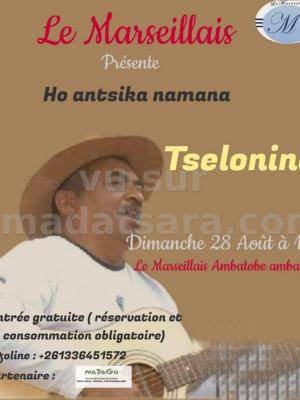 Tselonina - Cabaret - Le Marseillais Ambatobe