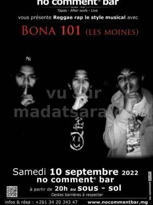 Bona 101 (Les Moines) - Showcase - No Comment Bar Isoraka