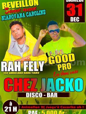 Rah Fely , Good pro Showcase - Chez Jacko Disco Bar