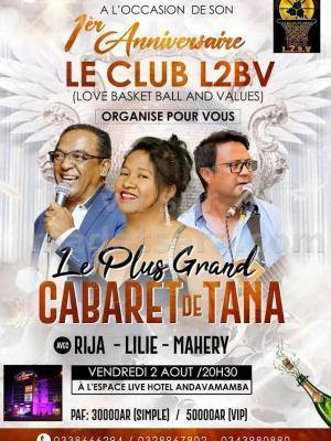 1er anniversaire Le Club L2BV - Le plus grand cabaret de Tana