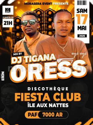 Oress Gang & Dj Tigana Showcase Fiesta Club Sainte Marie