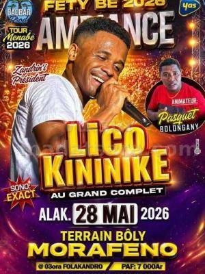 Fety be 2026 ambiance Lico Kininike Kianja Morafeno