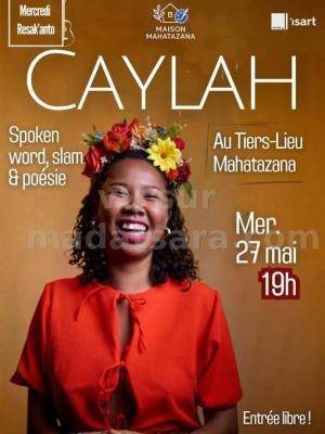 Caylah Spoken, Word, Slam Tiers-Lieu Ampandrinomby