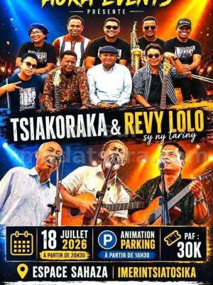 Tsiakoraka & Revy Lolo sy ny tariny Concert Espace Sahaza Imerintsiatosika