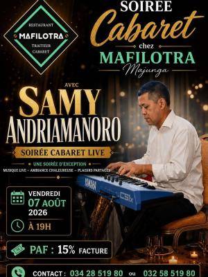 Soirée Cabaret chez Resto Mafilotra Majunga Be avec Samy Andriamanoro